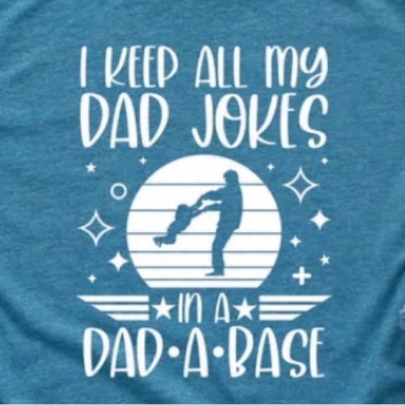RUSTIC UNITED Unisex Graphic Tee I KEEP ALL MY DAD JOKES IN A DAD-A-BASE NWOT - Picture 5 of 12